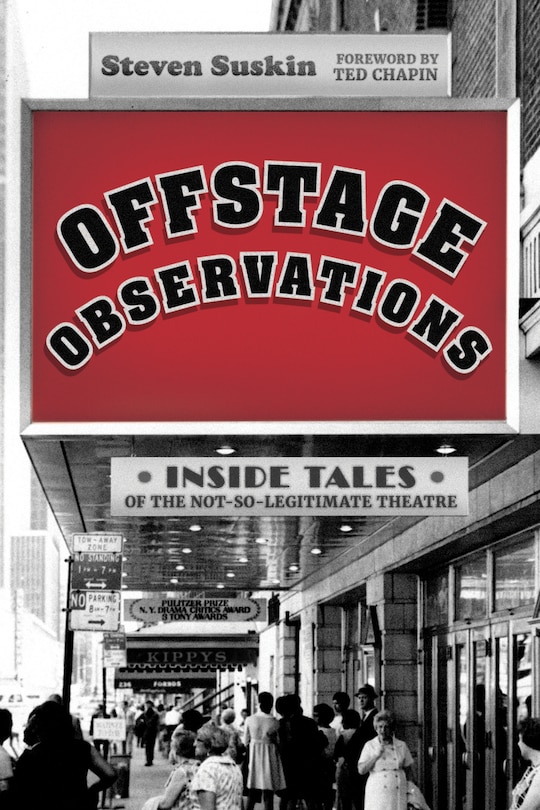 Offstage Observations: Inside Tales Of The Not-so-legitimate Theatre