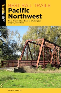 Front cover_Best Rail Trails Pacific Northwest