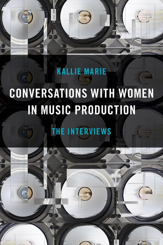 Front cover_Conversations With Women In Music Production