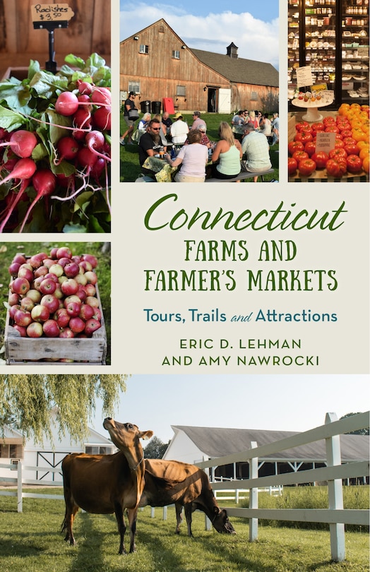 Couverture_Connecticut Farms And Farmers Markets
