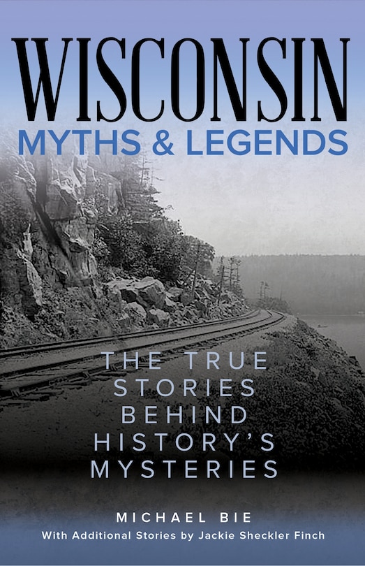 Front cover_Wisconsin Myths & Legends