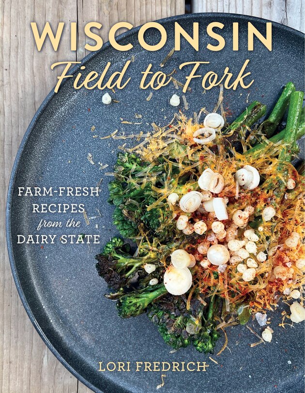 Front cover_Wisconsin Field to Fork