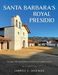 Front cover_Santa Barbara's Royal Presidio