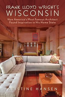 Couverture_Frank Lloyd Wright's Wisconsin