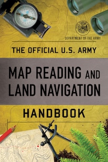 Front cover_The Official U.s. Army Map Reading And Land Navigation Handbook
