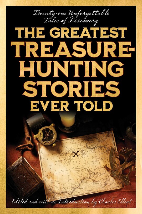 Front cover_The Greatest Treasure-Hunting Stories Ever Told