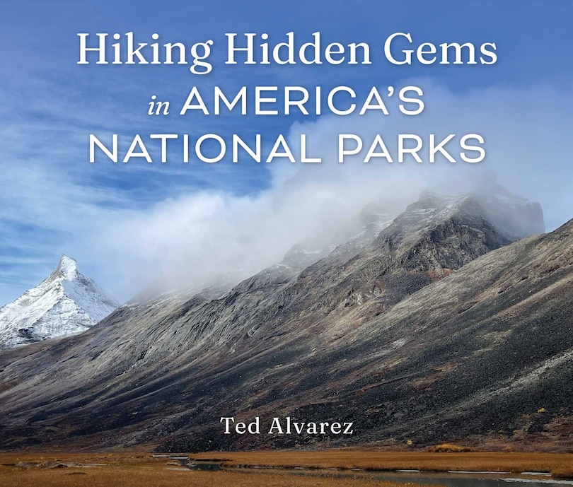 Front cover_Hiking Hidden Gems in America's National Parks