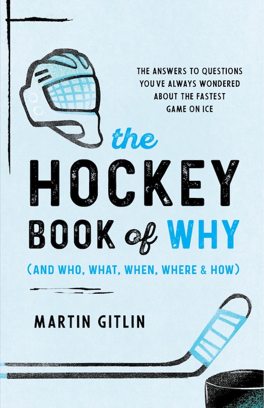 Front cover_The Hockey Book of Why (and Who, What, When, Where, and How)