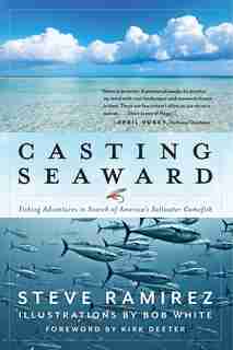 Casting Seaward de Steve Ramirez