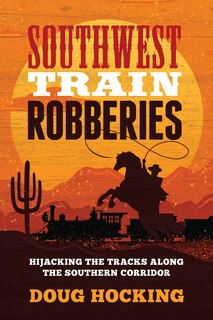 Front cover_Southwest Train Robberies