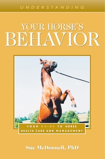 Front cover_Understanding Your Horse's Behavior