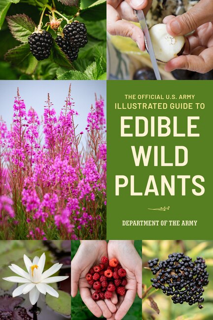 Front cover_The Official U.S. Army Illustrated Guide to Edible Wild Plants