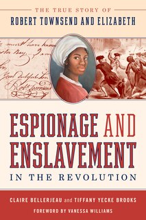 Front cover_Espionage and Enslavement in the Revolution