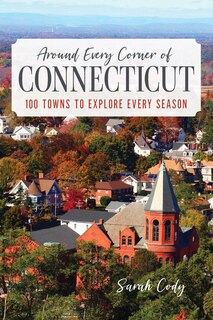 Front cover_Around Every Corner of Connecticut