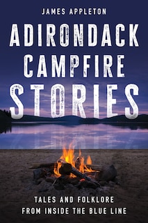 Front cover_Adirondack Campfire Stories