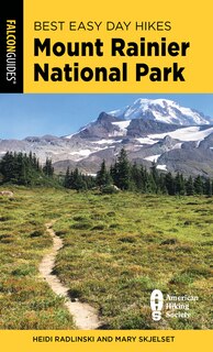 Couverture_Best Easy Day Hikes Mount Rainier National Park