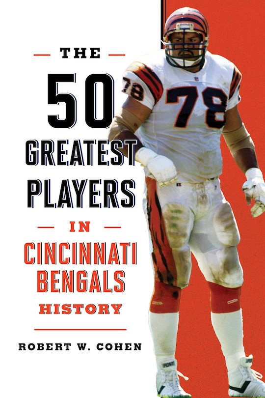 Couverture_The 50 Greatest Players in Cincinnati Bengals History