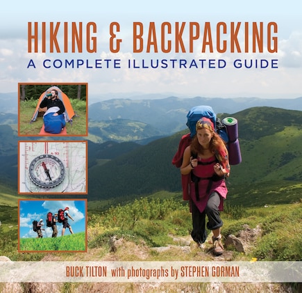 Hiking and Backpacking: A Complete Illustrated Guide