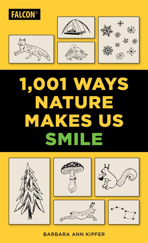 4,101 Ways Nature Makes Us Smile: A Pocket Guide to Finding Happiness in the Outdoors