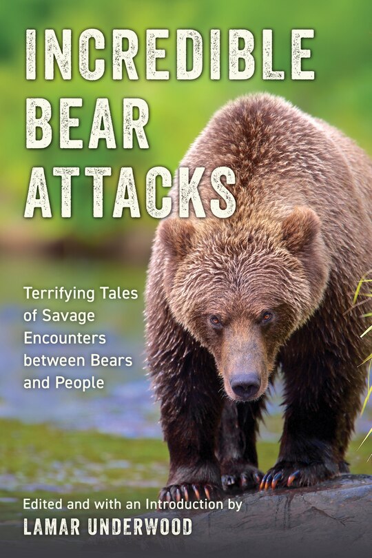 Front cover_Incredible Bear Attacks