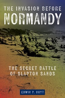 Front cover_The Invasion Before Normandy