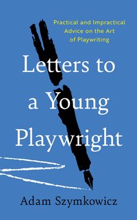 Front cover_Letters to a Young Playwright