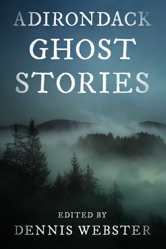 Front cover_Adirondack Ghost Stories