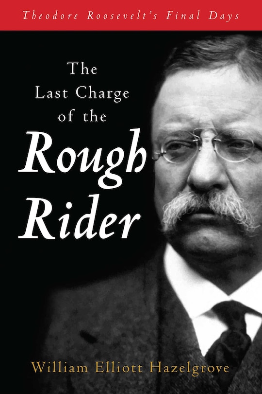 Front cover_The Last Charge of the Rough Rider