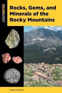 Front cover_Rocks, Gems, and Minerals of the Rocky Mountains