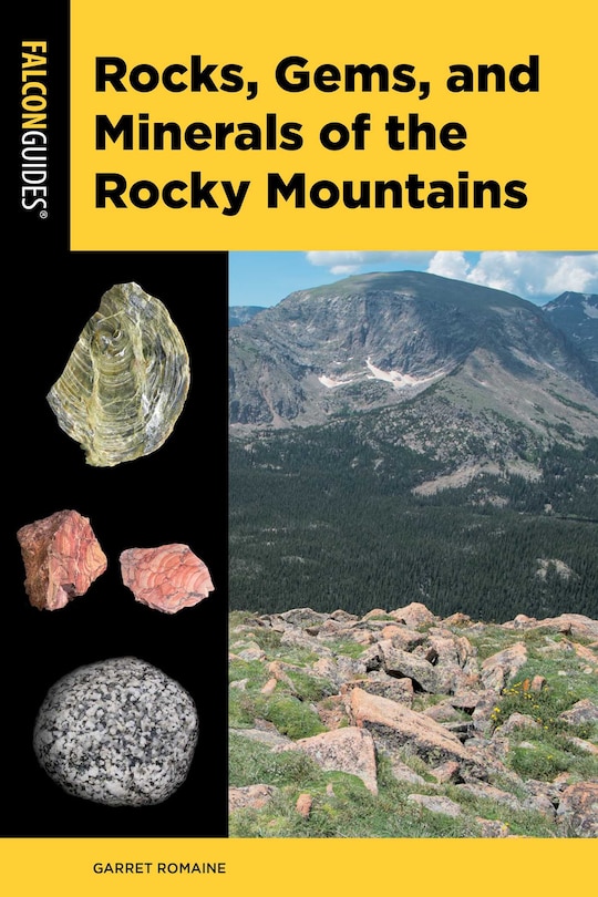 Front cover_Rocks, Gems, and Minerals of the Rocky Mountains