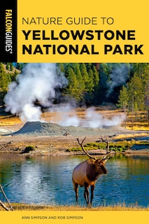 Couverture_Nature Guide to Yellowstone National Park