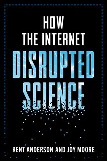 Couverture_How the Internet Disrupted Science