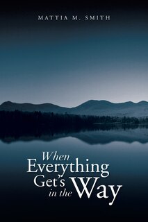 Front cover_When Everything Get's in the Way