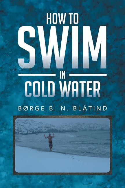 Front cover_How to Swim in Cold Water