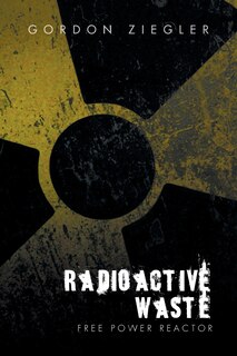 Front cover_Radioactive Waste - free Power Reactor