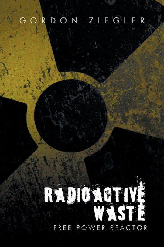 Front cover_Radioactive Waste - free Power Reactor