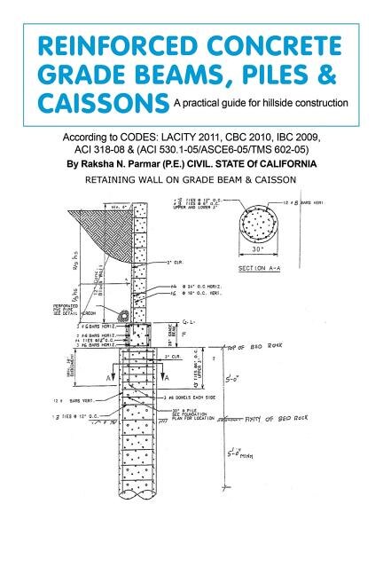 Front cover_Reinforced Concrete Grade Beams, Piles & Caissons