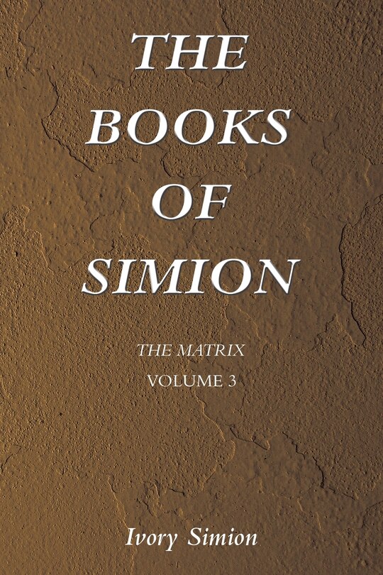 The Matrix: The Books of Simion Volume 3