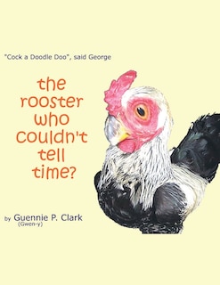 Couverture_The Rooster Who Couldn't Tell Time?