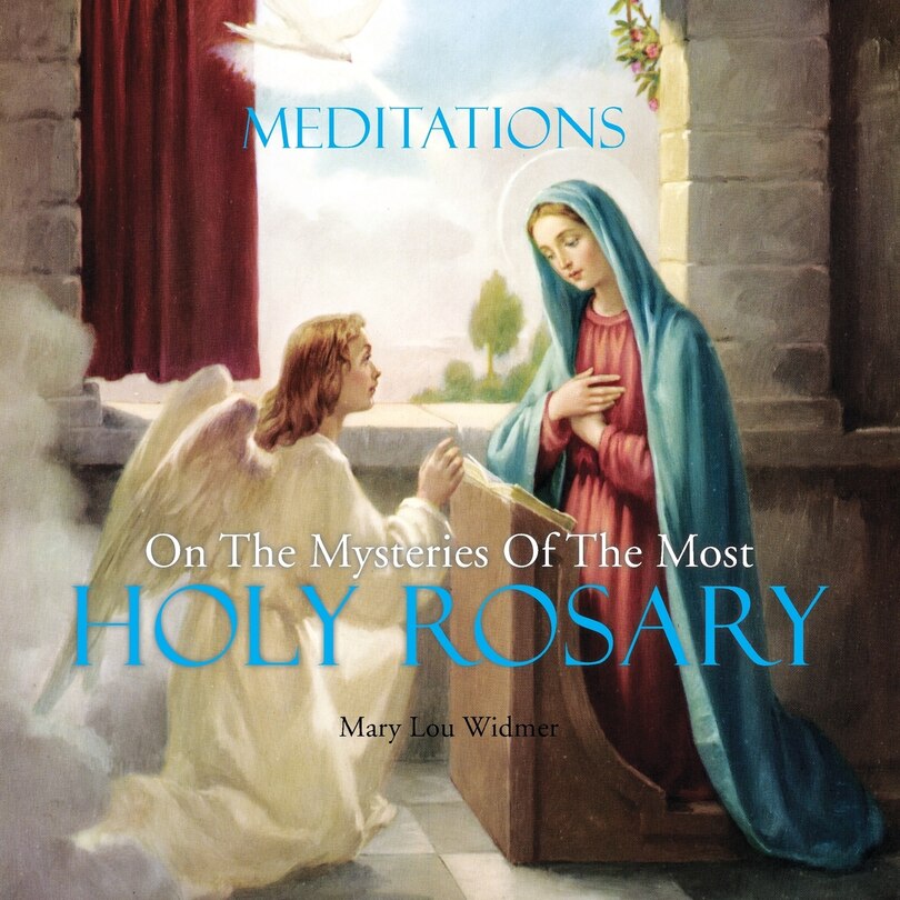 Front cover_Meditations on the Mysteries of the Most Holy Rosary