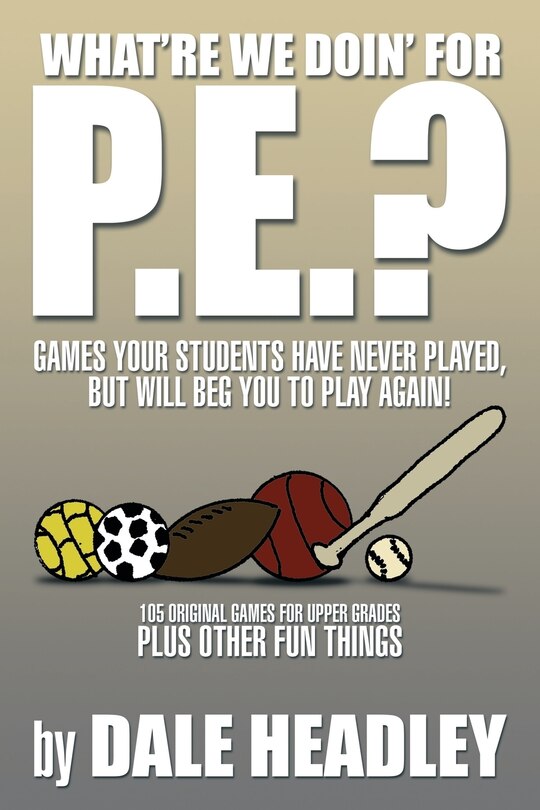 Couverture_What're We Doin' for P.E.?