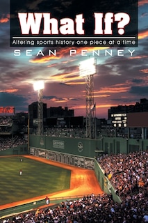 What If?: Altering Sports History One Piece at a Time