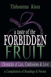 Couverture_A Taste of the Forbidden Fruit- Chronicles of Lies, Confessions and Love