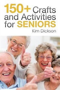 Couverture_150+ Crafts and Activities for Seniors