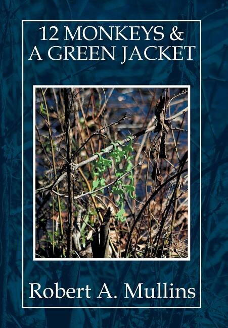 Front cover_12 Monkeys & a Green Jacket