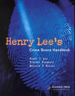 Henry Lee's Crime Scene Handbook