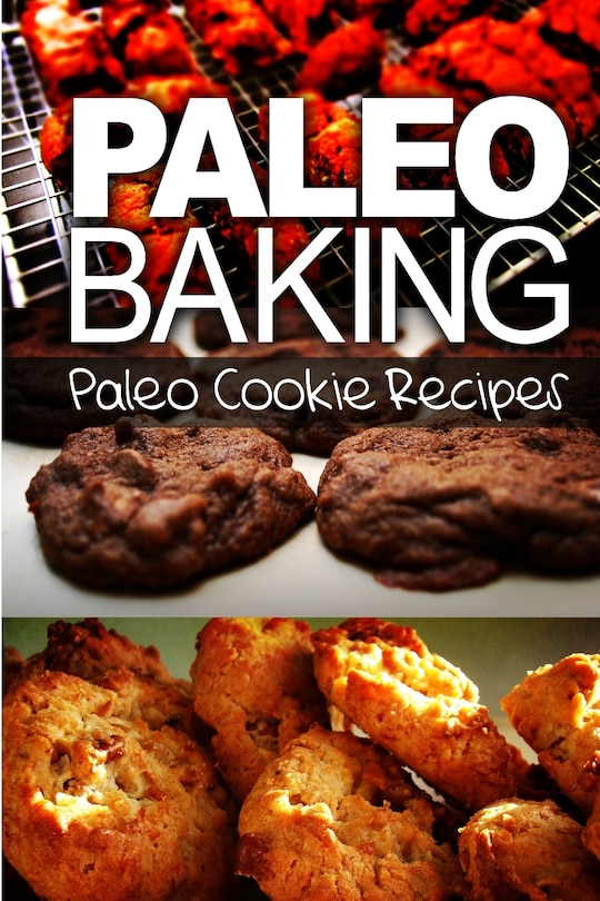 Front cover_Paleo Baking - Paleo Cookie Recipes