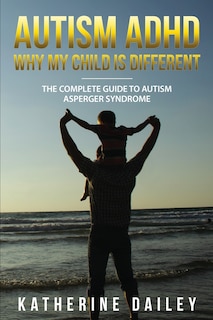 Front cover_Autism ADHD Why My Child Is Different