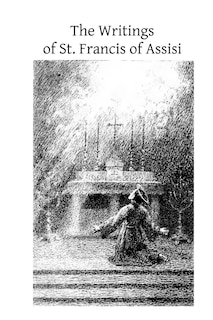 Front cover_The Writings of St. Francis of Assisi