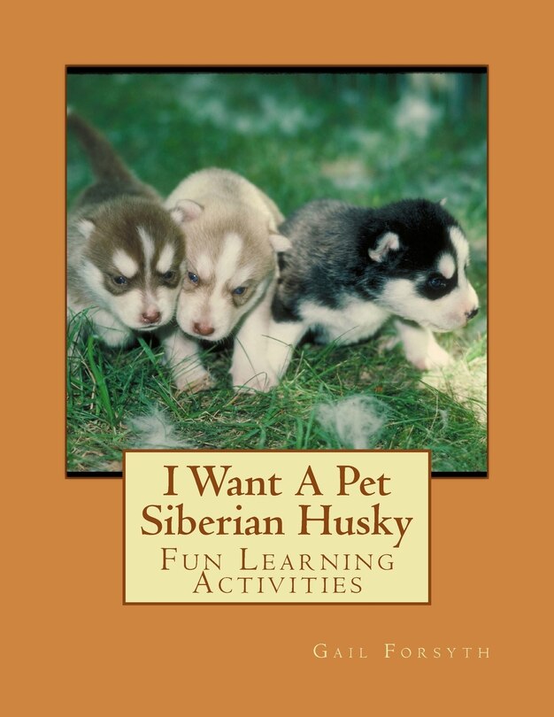 Couverture_I Want A Pet Siberian Husky